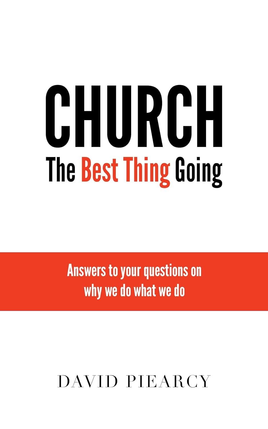 Church: The Best Thing Going